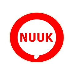 NUUK red wording on Circular white speech bubble