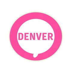 Denver pink wording on Circular white speech bubble