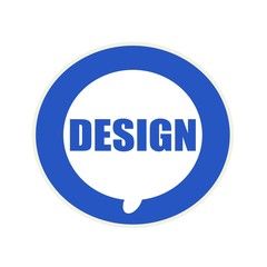 Design blue wording on Circular white speech bubble
