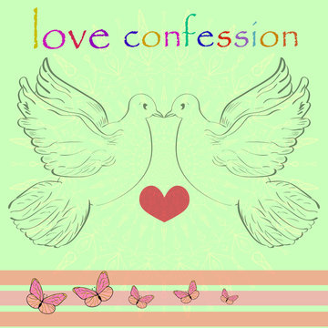 Lovely doves. Vector image. Card with a declaration of love