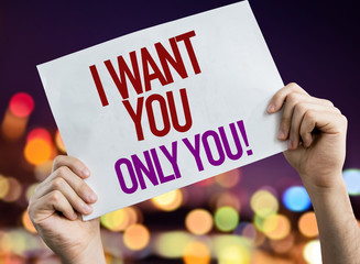 I Want You Only You placard with night lights on background