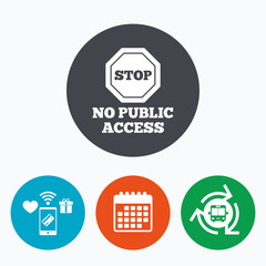 No public access sign icon. Caution stop symbol.