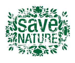 Obraz premium Save Nature Eco Vector Graphic