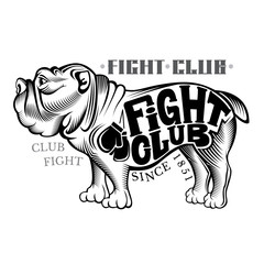 Bulldog standing sideways in engraving style with fight club lettering black on white