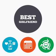 Fototapeta premium Best girlfriend sign icon. Award symbol.