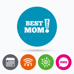 Best mom ever sign icon. Award symbol.