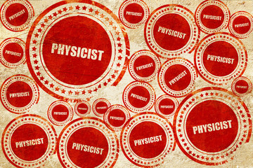 physicist, red stamp on a grunge paper texture