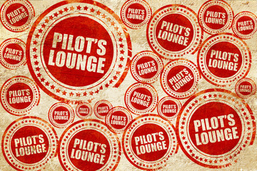 pilot's lounge, red stamp on a grunge paper texture