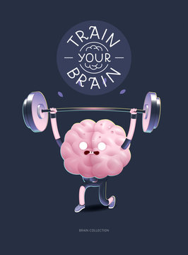 Train your brain poster - the vector illustration of a training brains activity with lettering Train Your Brain, weightlifting. Part of Brain collection.