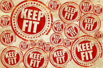 keep fit, red stamp on a grunge paper texture