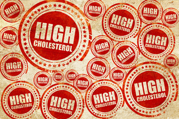 high cholesterol, red stamp on a grunge paper texture