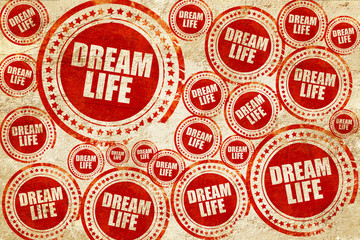 dream life, red stamp on a grunge paper texture