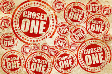 chosen one, red stamp on a grunge paper texture