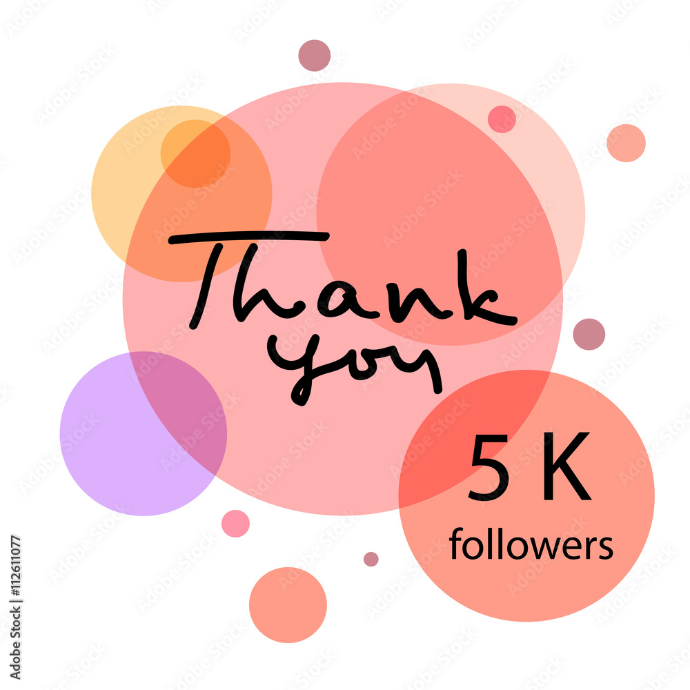 Wall mural Thank you hand draw. Thank you 5 K followers. Web design for site, network, social networks. Vector illustration - Wall murals