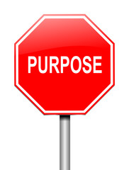 Purpose sign concept.