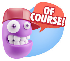 3d Rendering Smile Character Emoticon Expression saying Of Cours