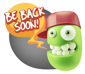 3d Rendering Smile Character Emoticon Expression saying Be Back