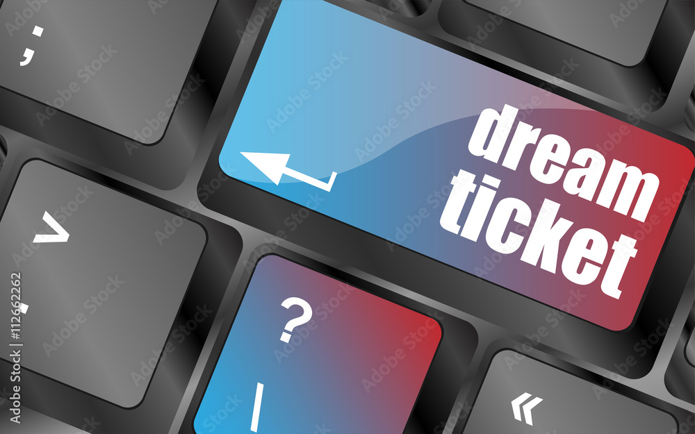 Poster dream ticket button on computer keyboard key vector , keyboard keys, keyboard button