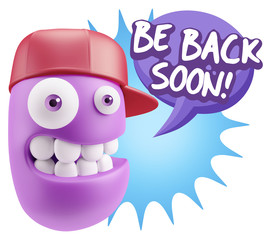 3d Rendering Smile Character Emoticon Expression saying Be Back