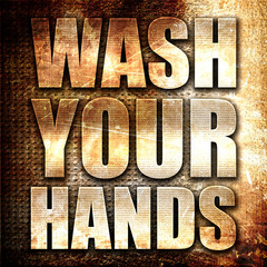 wash your hands, 3D rendering, metal text on rust background