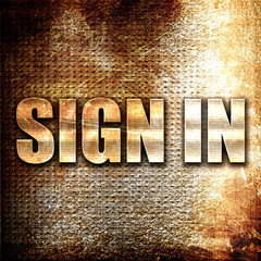 sign in, 3D rendering, metal text on rust background
