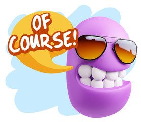 3d Rendering Smile Character Emoticon Expression saying Of Cours