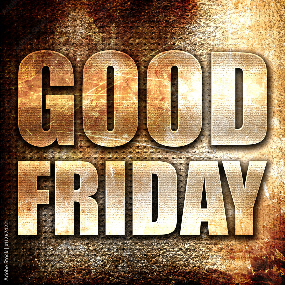 Poster good friday, 3d rendering, metal text on rust background