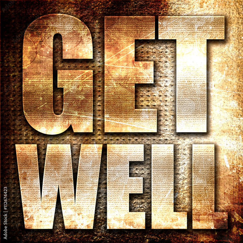 Poster get well, 3d rendering, metal text on rust background
