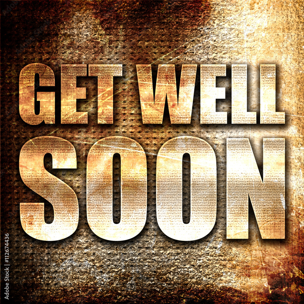 Poster get well soon, 3d rendering, metal text on rust background