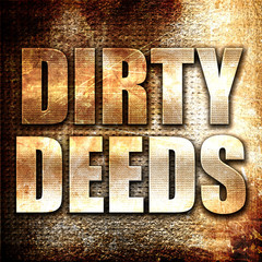 dirty deeds, 3D rendering, metal text on rust background