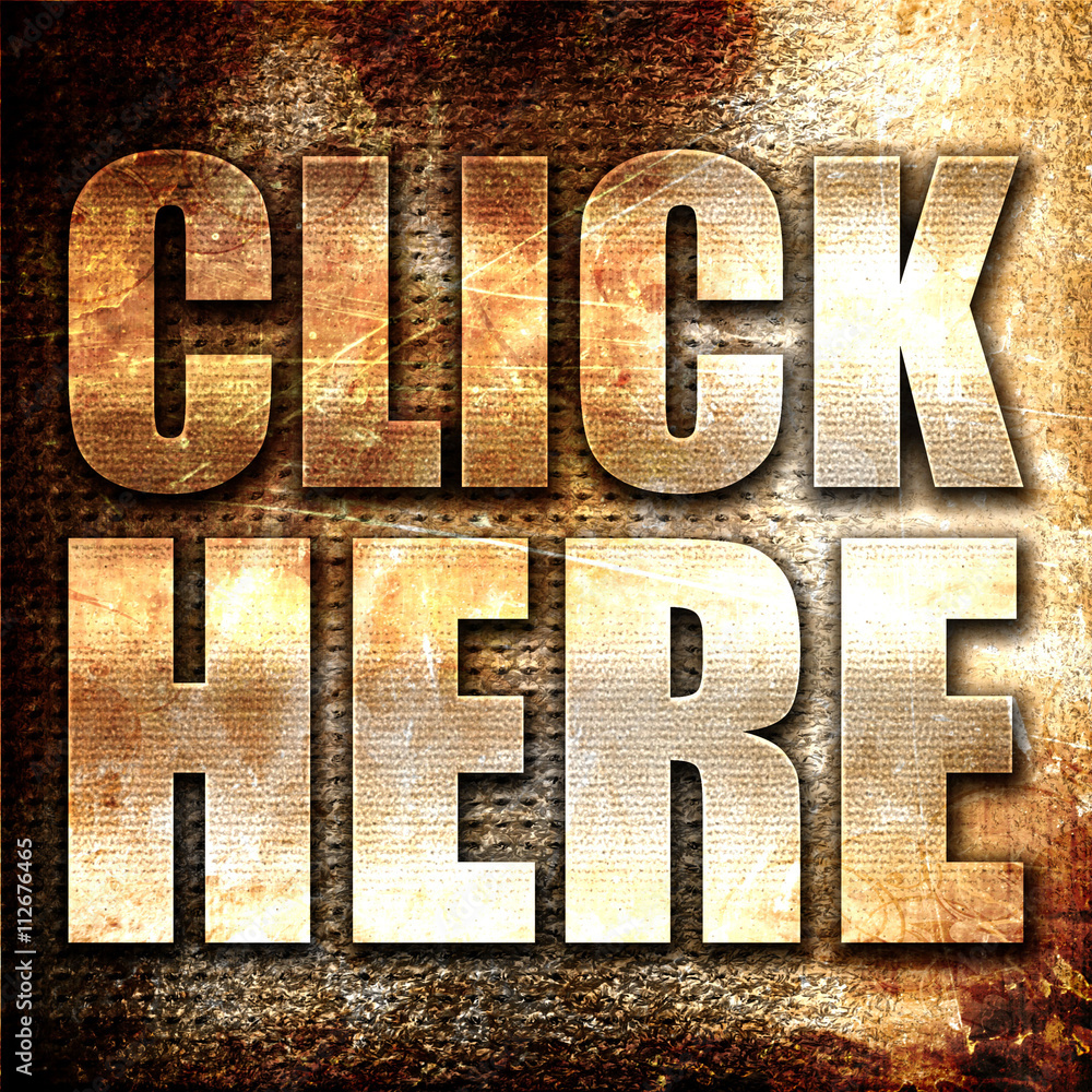 Poster click here, 3d rendering, metal text on rust background