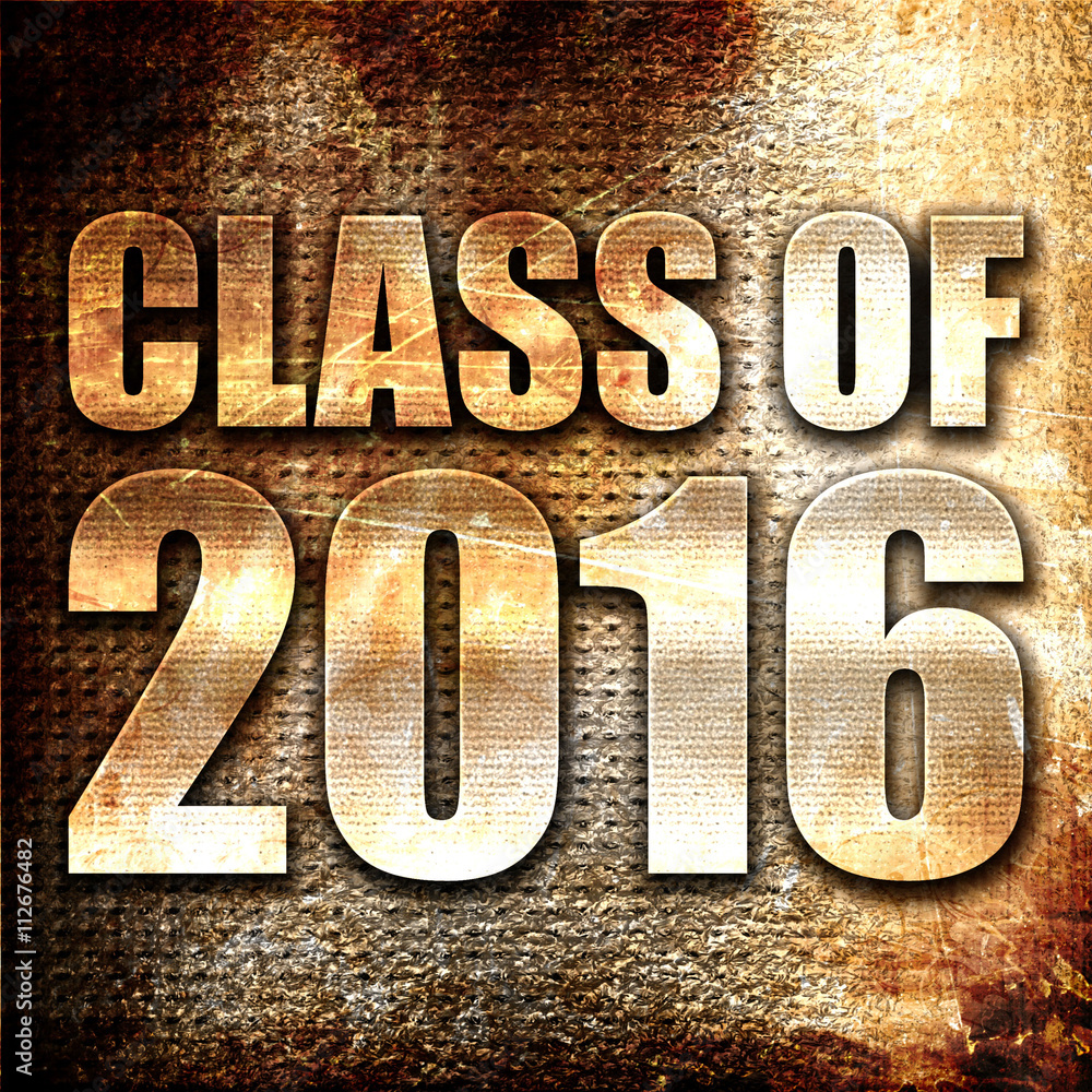 Poster class of 2016, 3d rendering, metal text on rust background