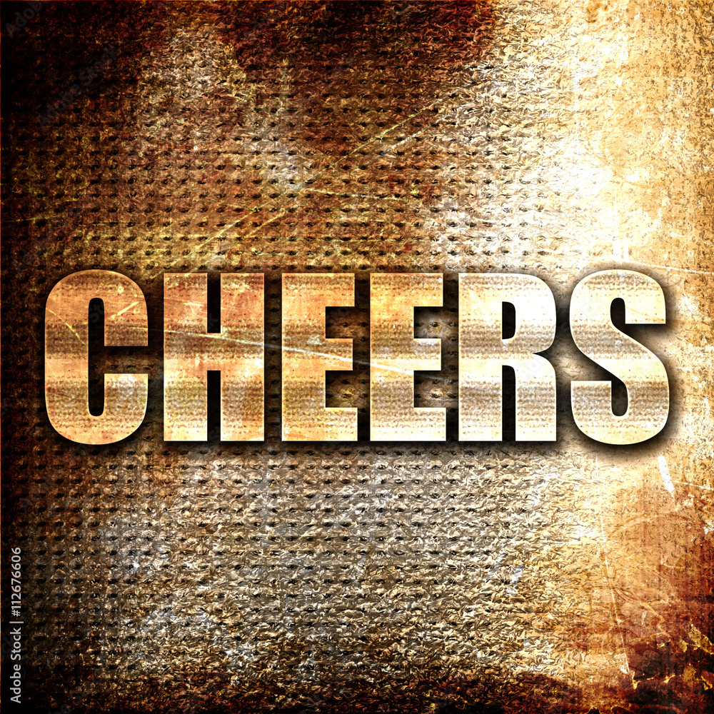 Poster cheers, 3d rendering, metal text on rust background