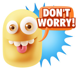 3d Rendering Smile Character Emoticon Expression saying Dont Wor