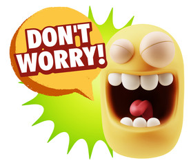 3d Rendering Smile Character Emoticon Expression saying Dont Wor