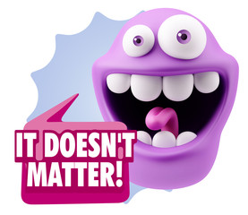 3d Rendering Smile Character Emoticon Expression saying It Doesn