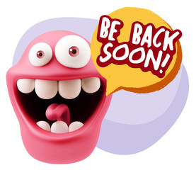 3d Rendering Smile Character Emoticon Expression saying Be Back