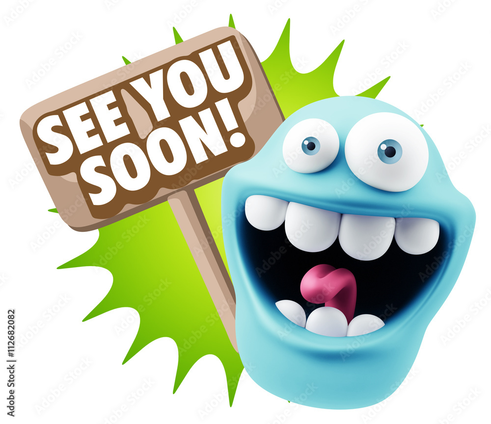 Poster 3d rendering smile character emoticon expression saying see you