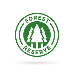 Forest reserve icon badge. Protected forest sign. Tree silhouette symbol. Forest conservation icon in green emblem isolated on white background. Vector illustration.