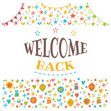 Welcome back text with colorful design elements. Postcard. Cute