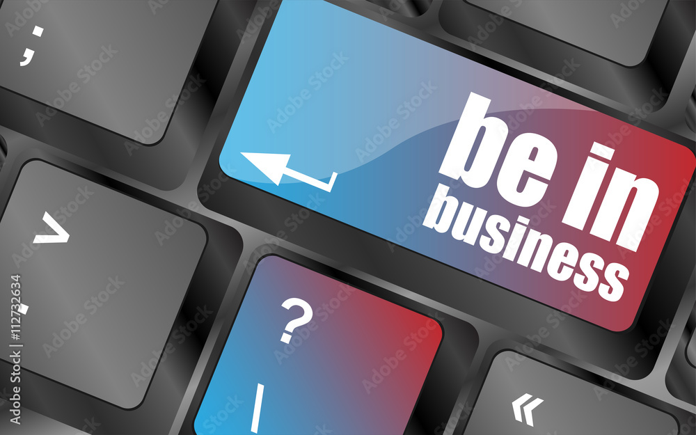Poster be in business button on computer keyboard key vector . keyboard keys, keyboard button, keyboard ico