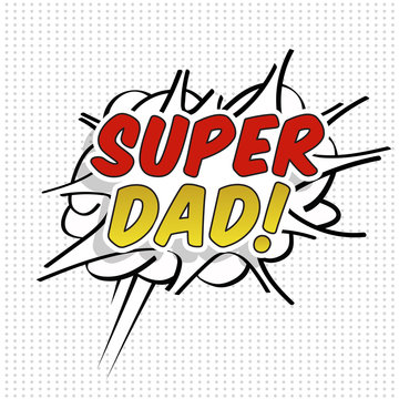 Super dad! Fathers day design over pointed background. Vector illustration