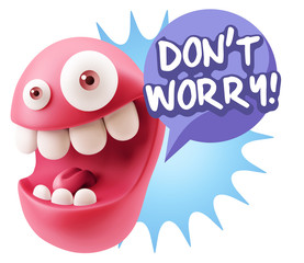 Obraz premium 3d Rendering Smile Character Emoticon Expression saying Dont Wor