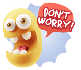 3d Rendering Smile Character Emoticon Expression saying Dont Wor