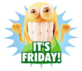 3d Rendering Smile Character Emoticon Expression saying It's Fri