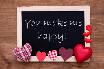 Blackboard With Textile Hearts, Quote You Make Me Happy