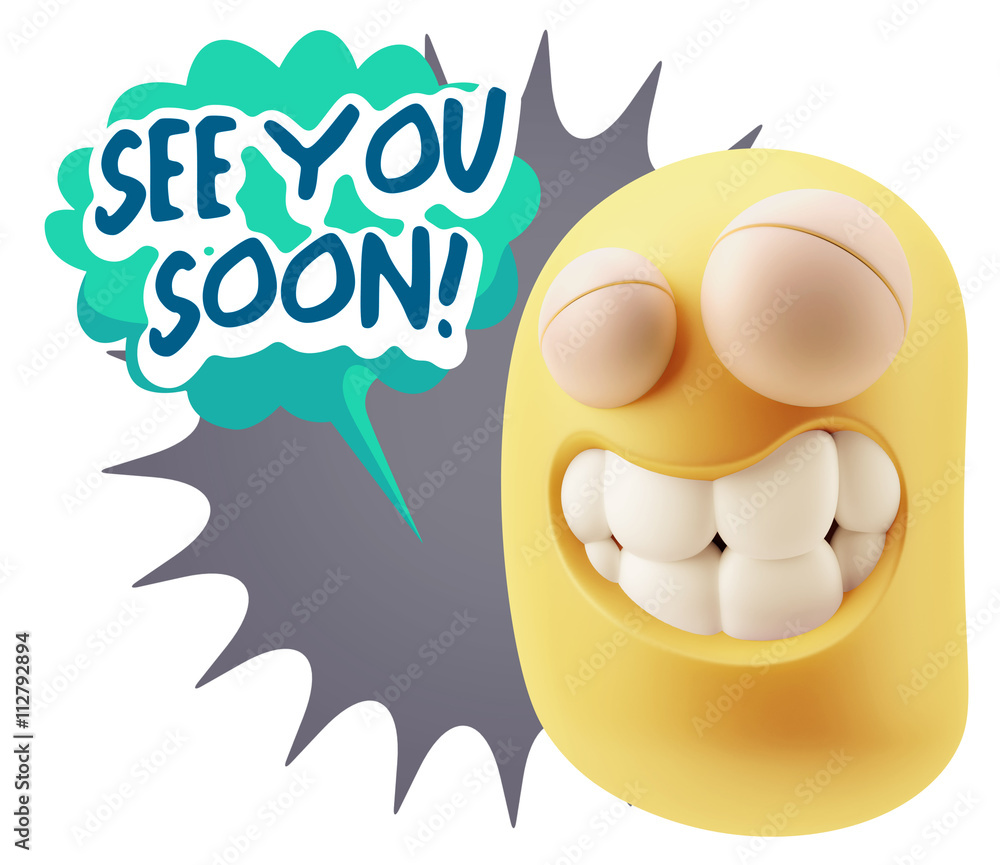Poster 3d rendering smile character emoticon expression saying see you