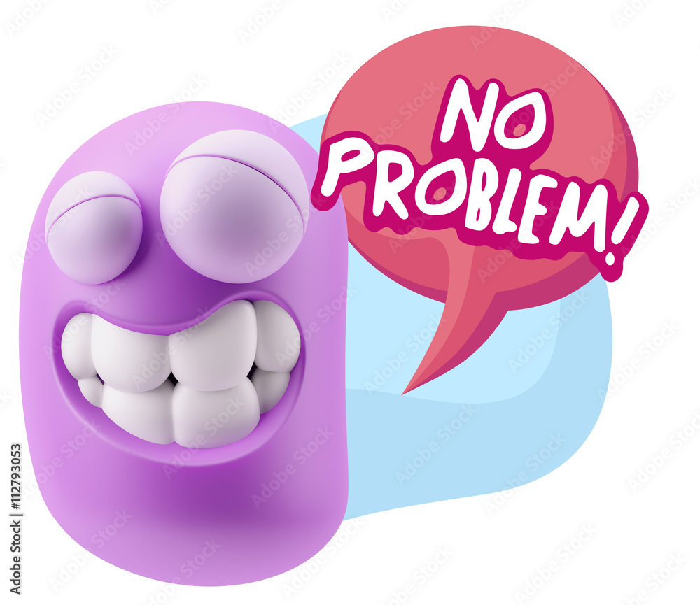 Poster 3d rendering smile character emoticon expression saying no probl