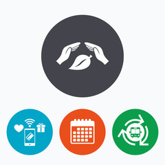 Protection of nature sign icon. Hands protect cover.