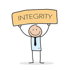 Integrity, a hand drawn vector illustration of a stick figure businessman holding a board with 